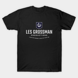 Les Grossman Productions T-Shirt